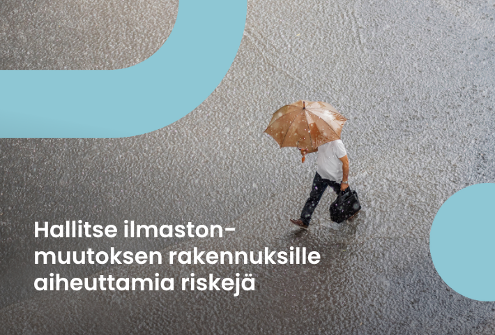 Uusi tulviin keskittyvä Rakennuksen vesiriskit-palvelu nyt saatavilla – hallitse ilmastonmuutoksen aiheuttamia taloudellisia riskejä Asiakastiedon avulla
