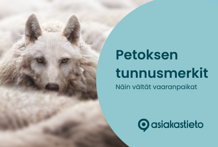 Petoksen tunnusmerkit ? nin vltt vaaranpaikat